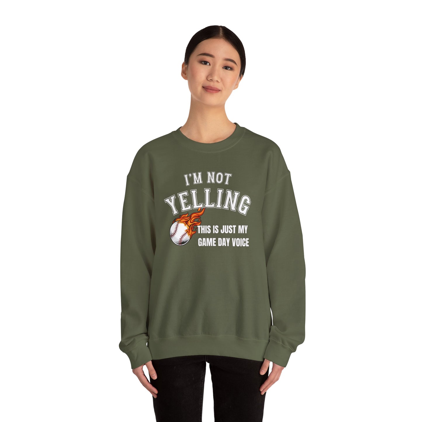 Baseball - I'm Not Yelling Sweatshirt