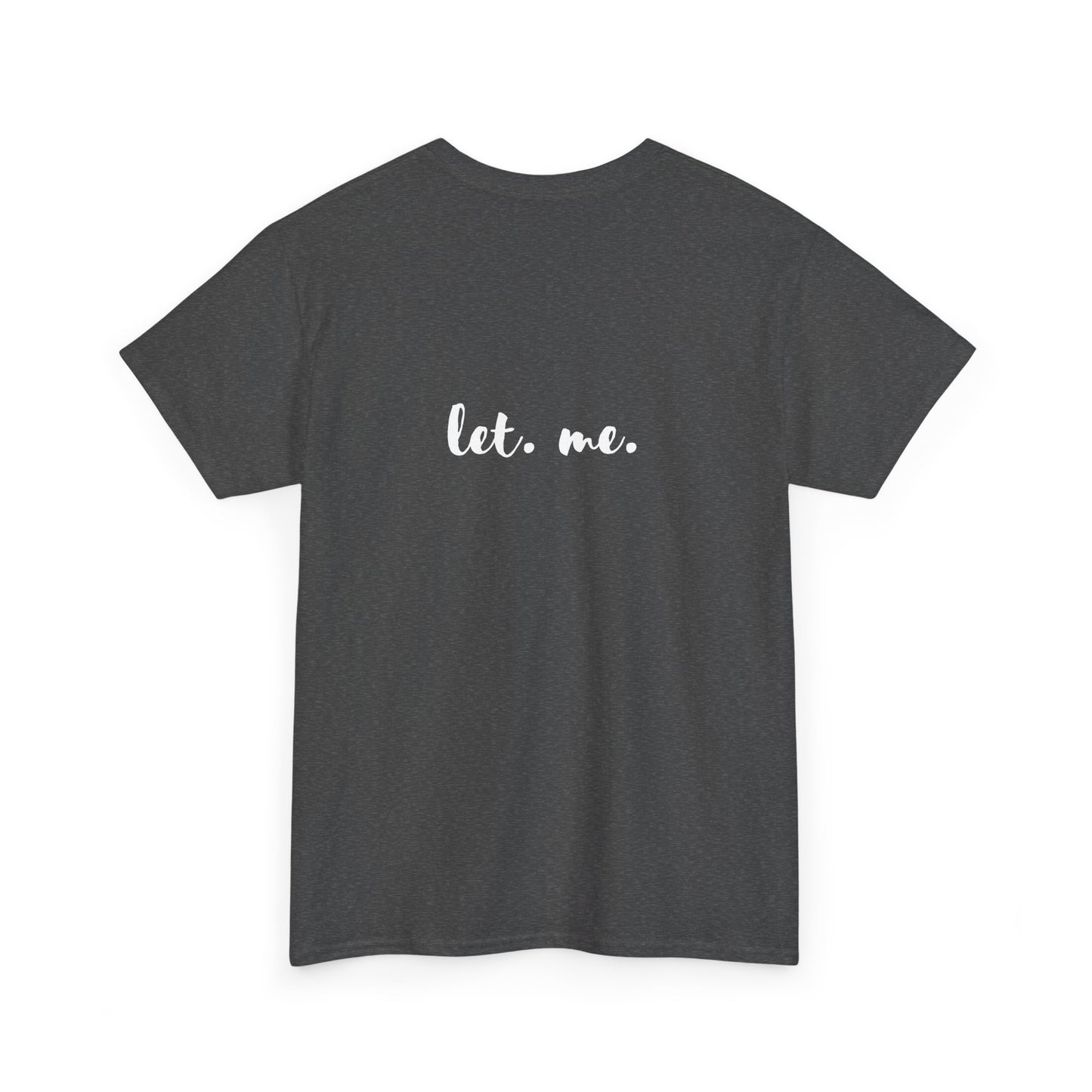 Let Them Let Me Shirt Inspirational Gift Mental Health Shirt Positive Affirmation Book Club Gift Life Changing Mindset Self Care Gift