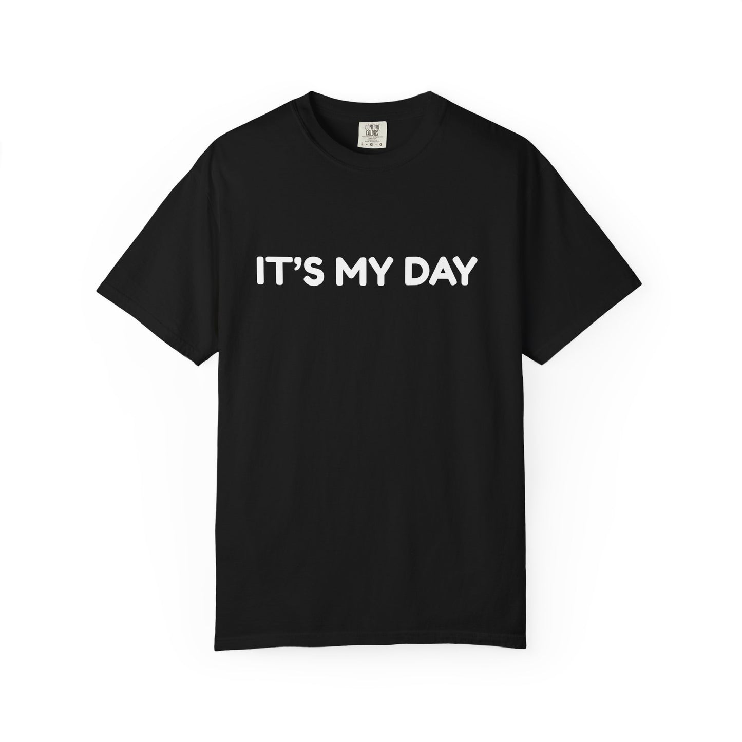 It's My Day Shirt, Father's Day Shirt, Dad Birthday Shirt, Retirement Shirt, Graduation Shirt, Boyfriend Gift for Him, Gift for Husband