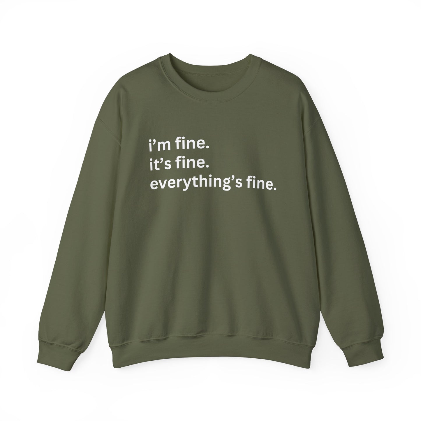 I'm fine Sweatshirt, Funny Sweatshirt, Gift for Her, Gift for Mom, Attitude Sweatshirt