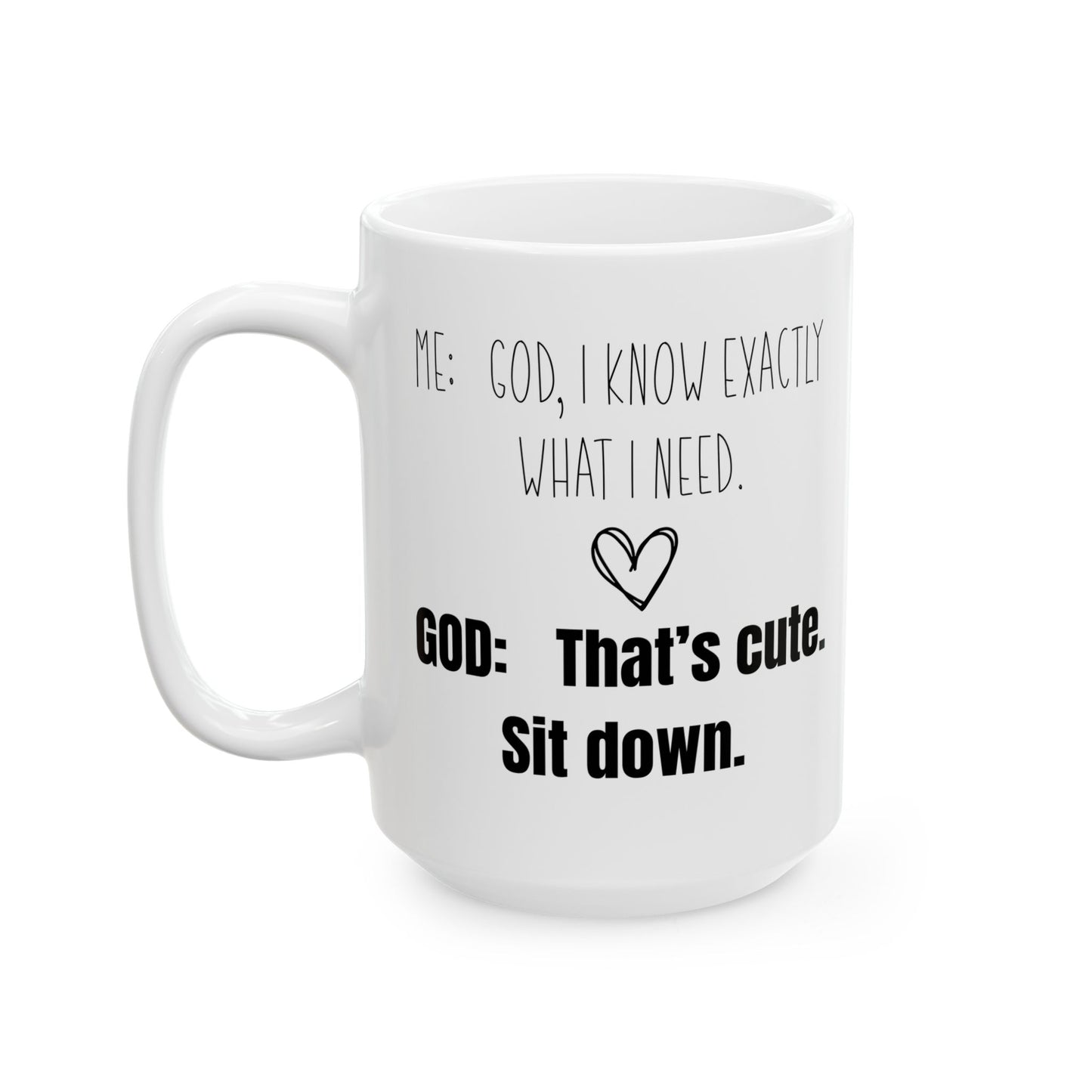 Me and God White Mug