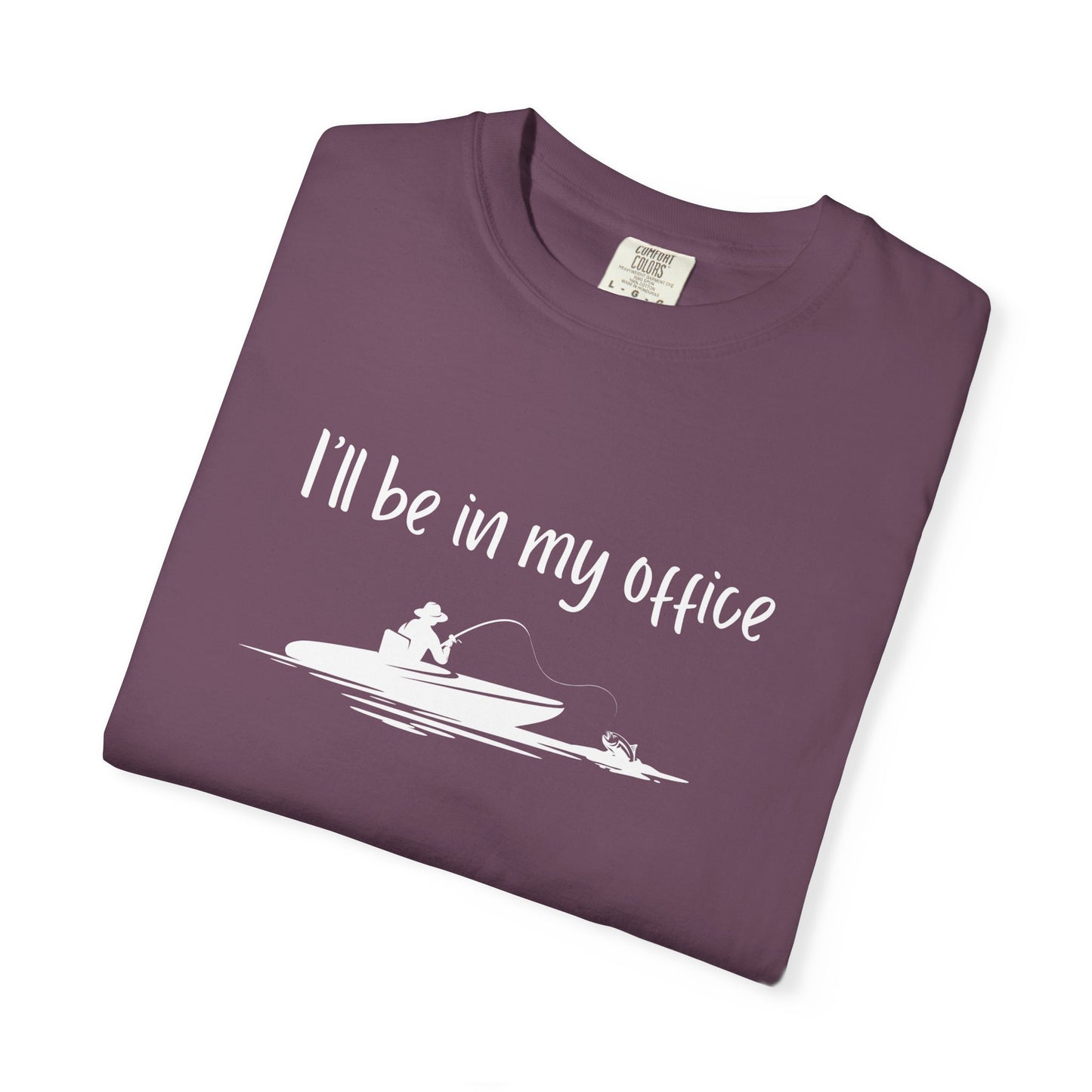 I'll Be In My Office Fishing Shirt, Gift for Him, Dad Birthday Gift, Fishing Retirement Shirt, Funny Retirement Gift for Co-Worker Father's Day Gift