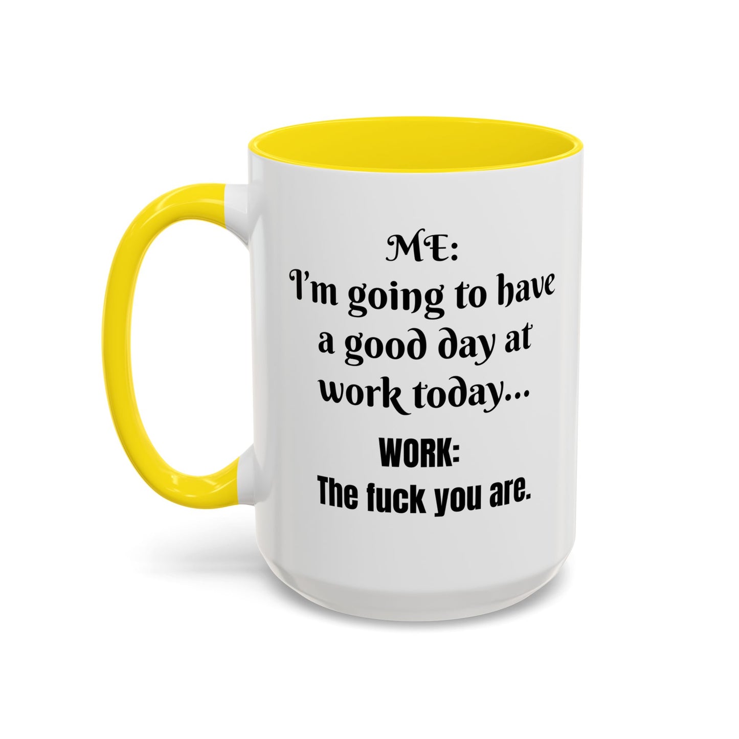 Multi-colored Mug - good day at work