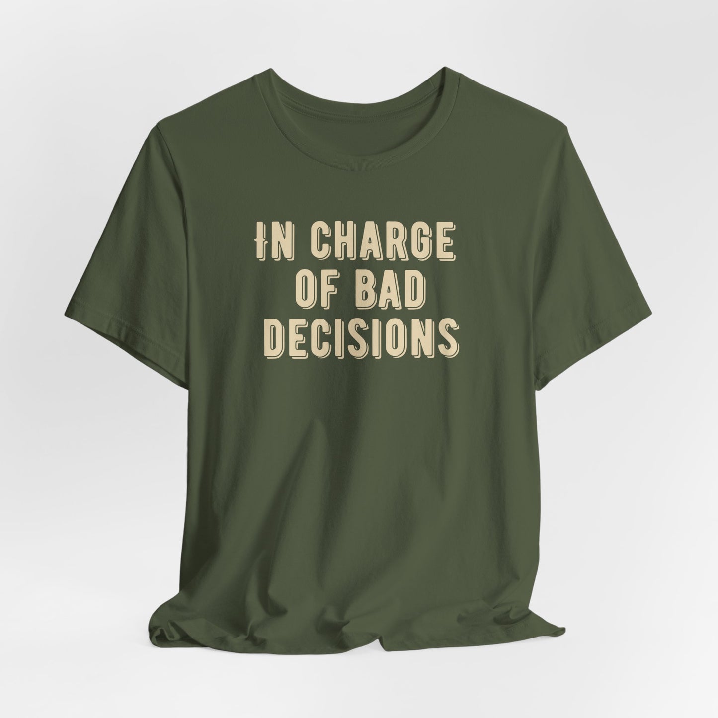 In charge of bad decisions 2