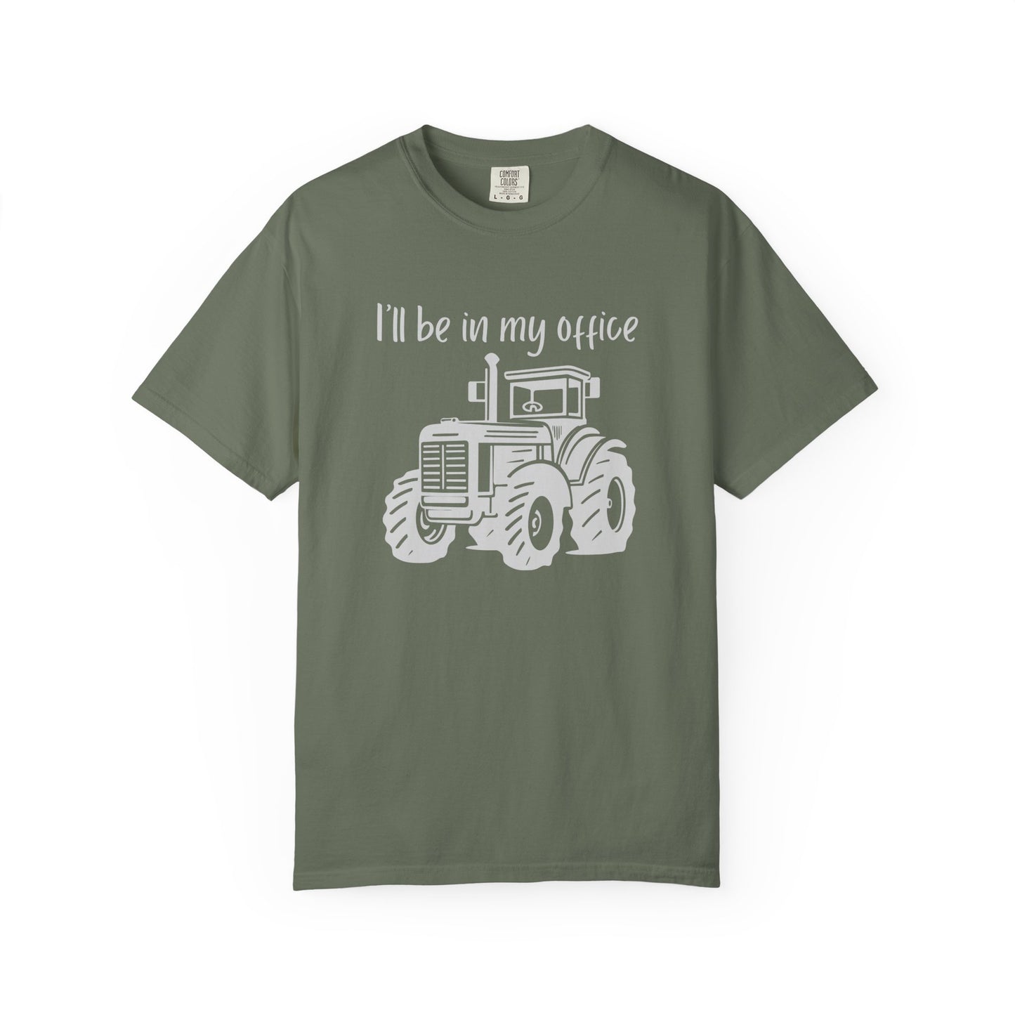 I'll Be In My Office Tractor Shirt, Gift for Him, Dad Birthday Gift, Farming Shirt Funny Gift for Farmer, Father's Day Gift