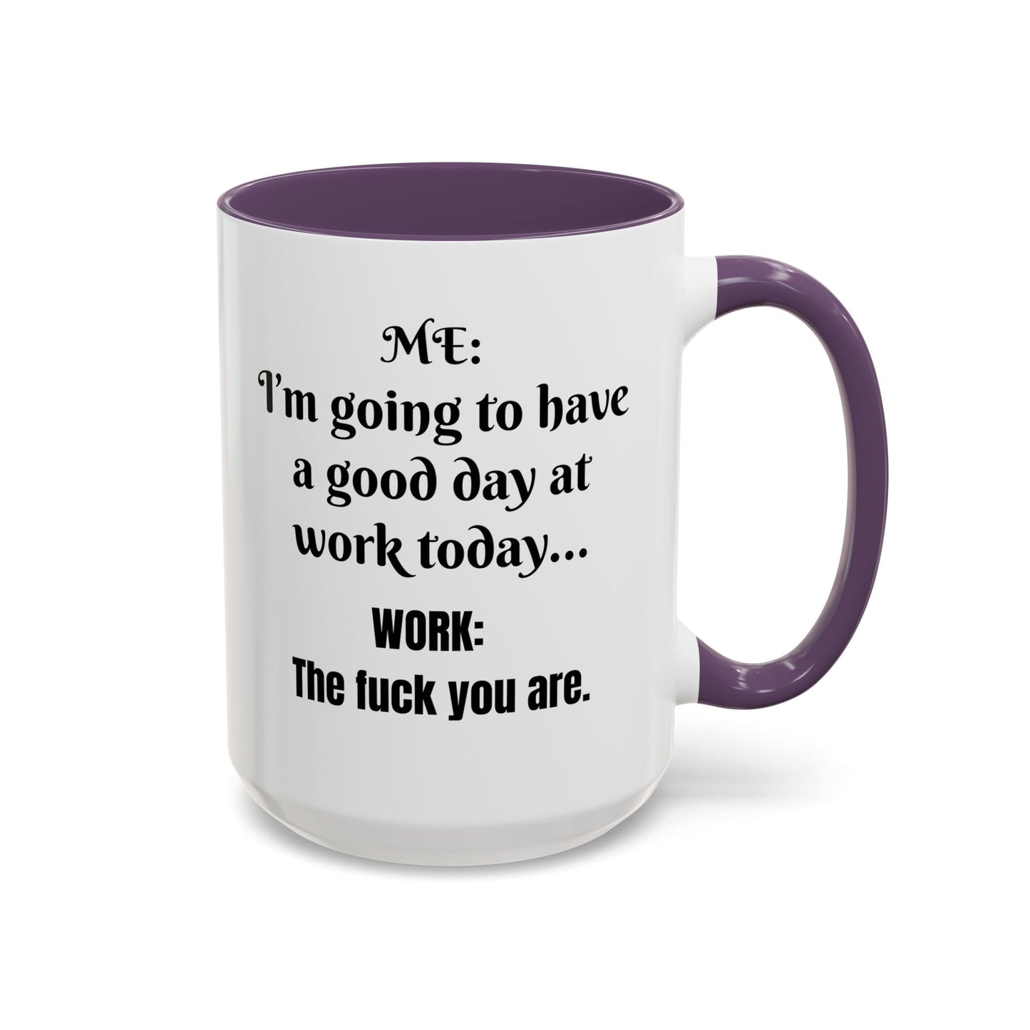 Multi-colored Mug - good day at work
