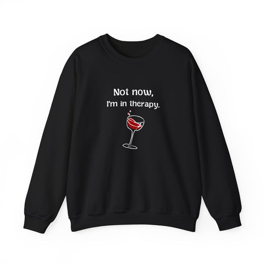 Not Now, I'm in Therapy Shirt Wine Therapy Hoodie Funny Wine Gift for Girlfriend Weekend Girls Day Group Therapy Day Drinking Gift for Her