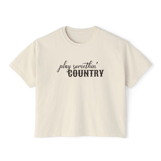 Play Something Country Boxy Tee, Comfort Colors Country Music Festival Shirt