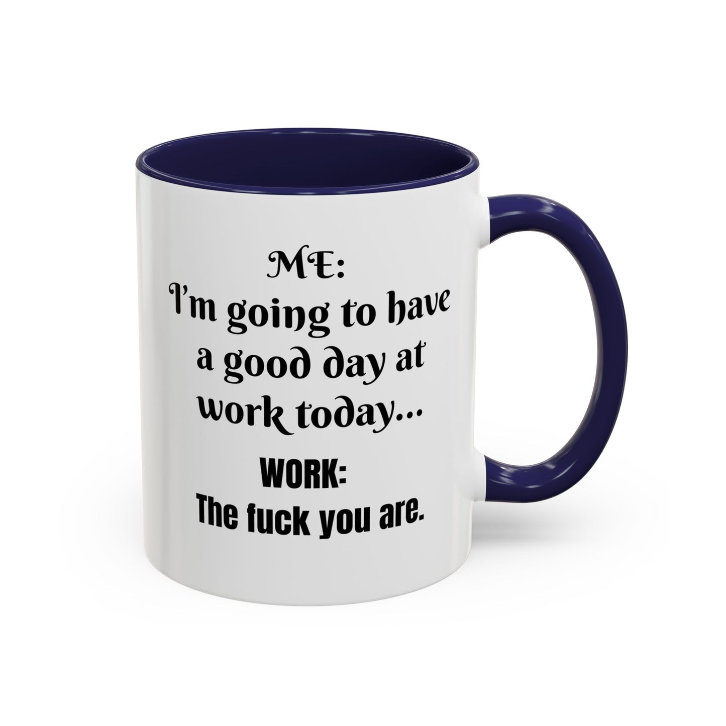 Multi-colored Mug - good day at work