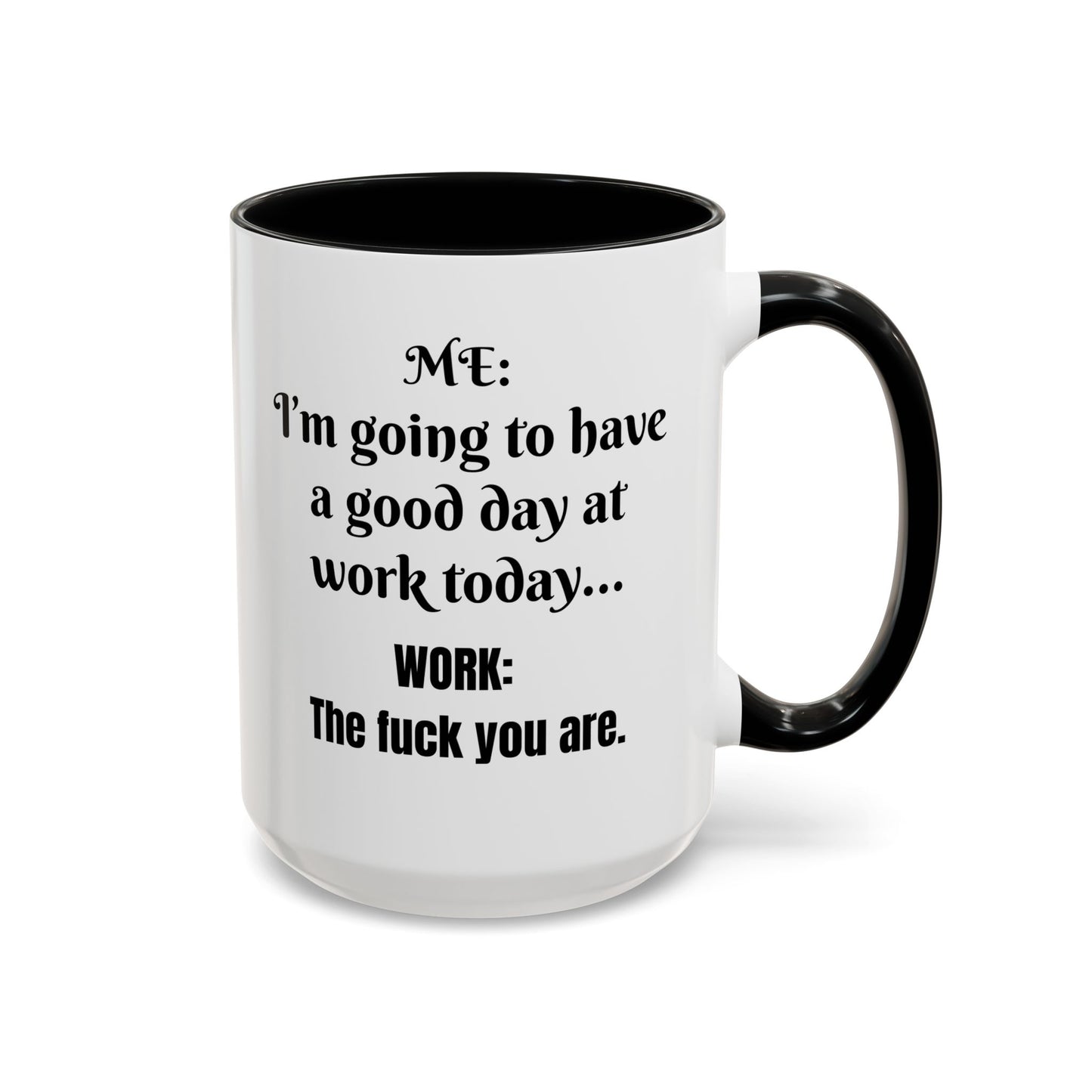 Multi-colored Mug - good day at work