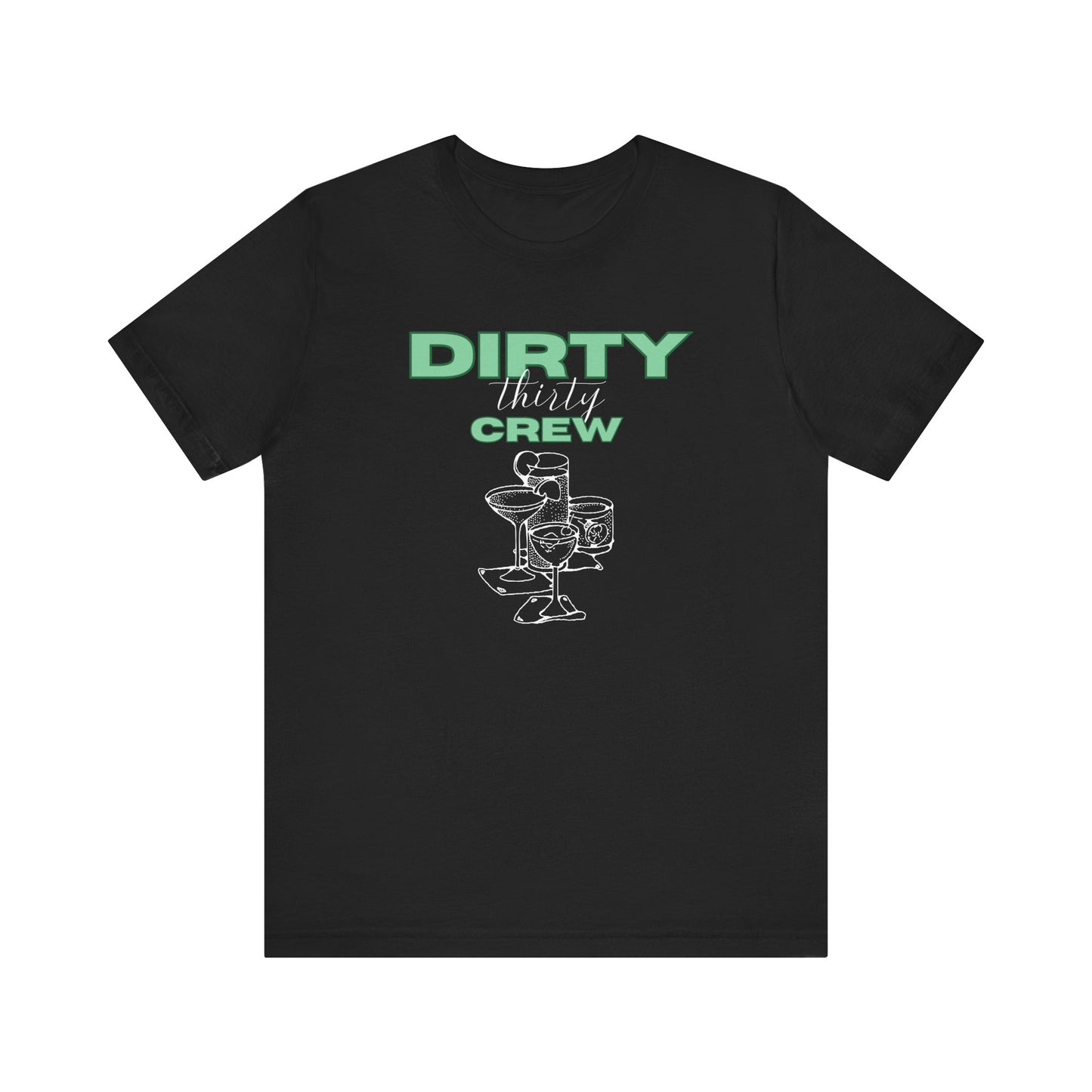 Dirty Thirty Crew Shirt 30th birthday Tee Girls Trip Shirts Birthday Martini Gift for 30th birthday 1995 Milestone birthday girl