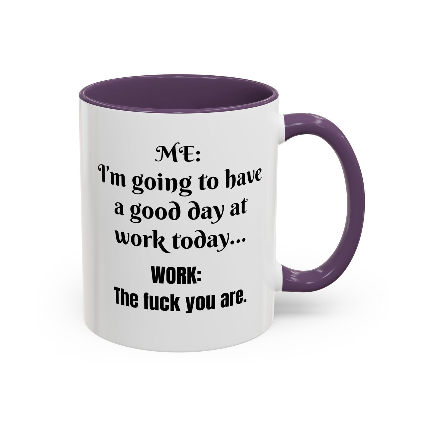 Multi-colored Mug - good day at work
