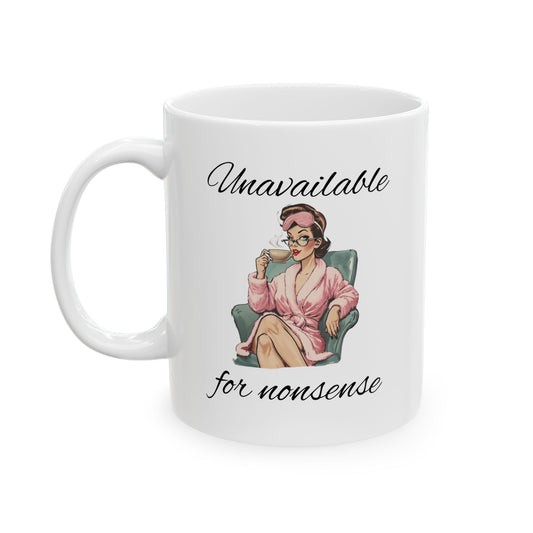 Unavailable for Nonsense - White
