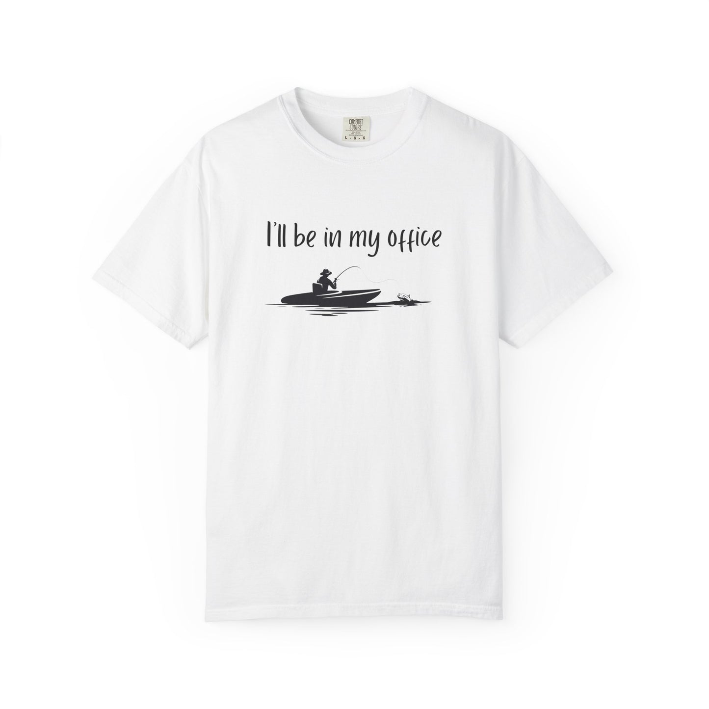 I'll Be In My Office Fishing Shirt, Gift for Him, Dad Birthday Gift, Fishing Retirement Shirt, Funny Retirement Gift for Co-Worker Father's Day Gift