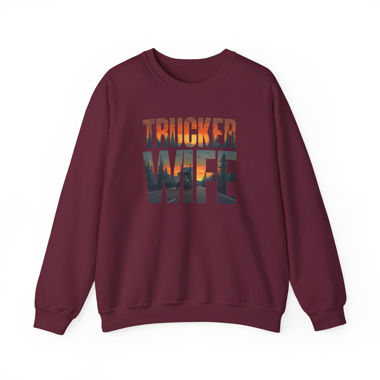 Trucker Wife Sweatshirt, Trucker's Wife Shirt, Truck Driver Wife Shirt, Trucker Life Shirt, Gift for Wife, Gift for Her