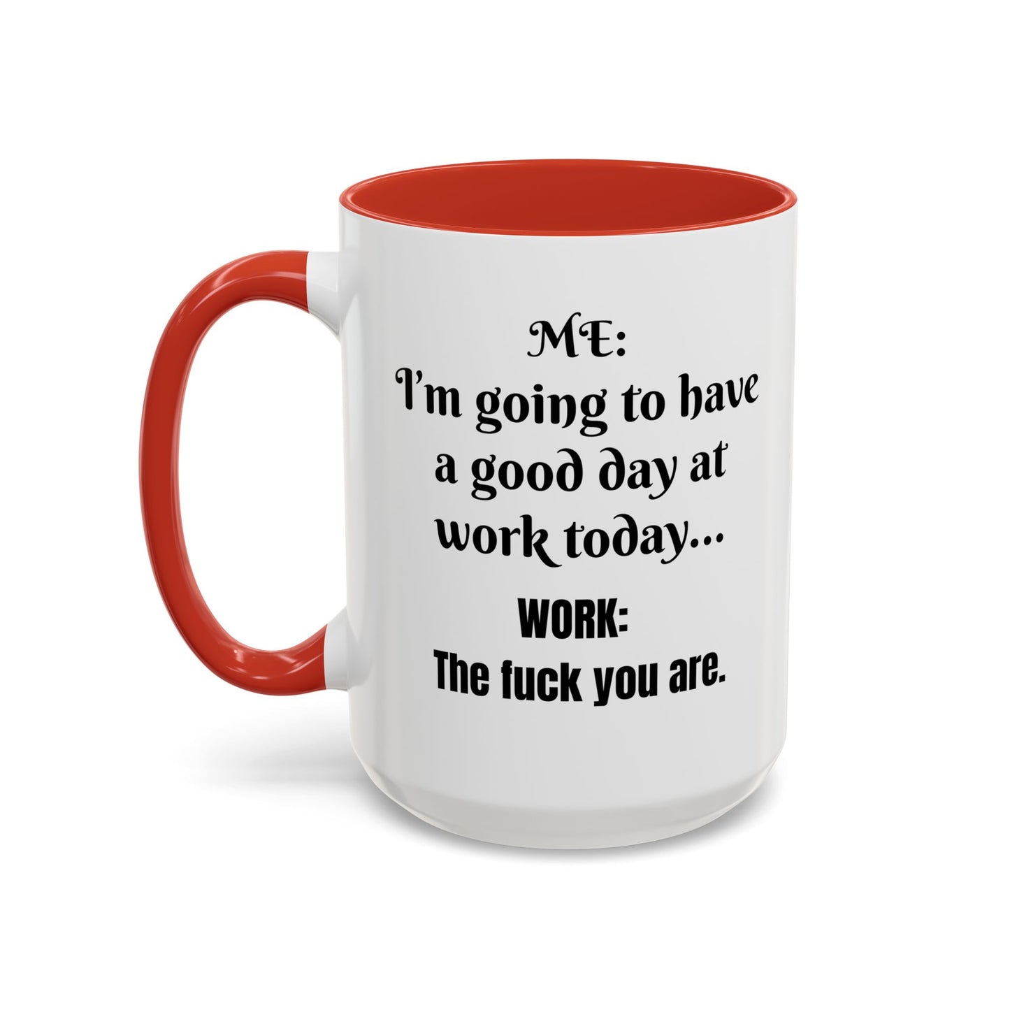 Multi-colored Mug - good day at work