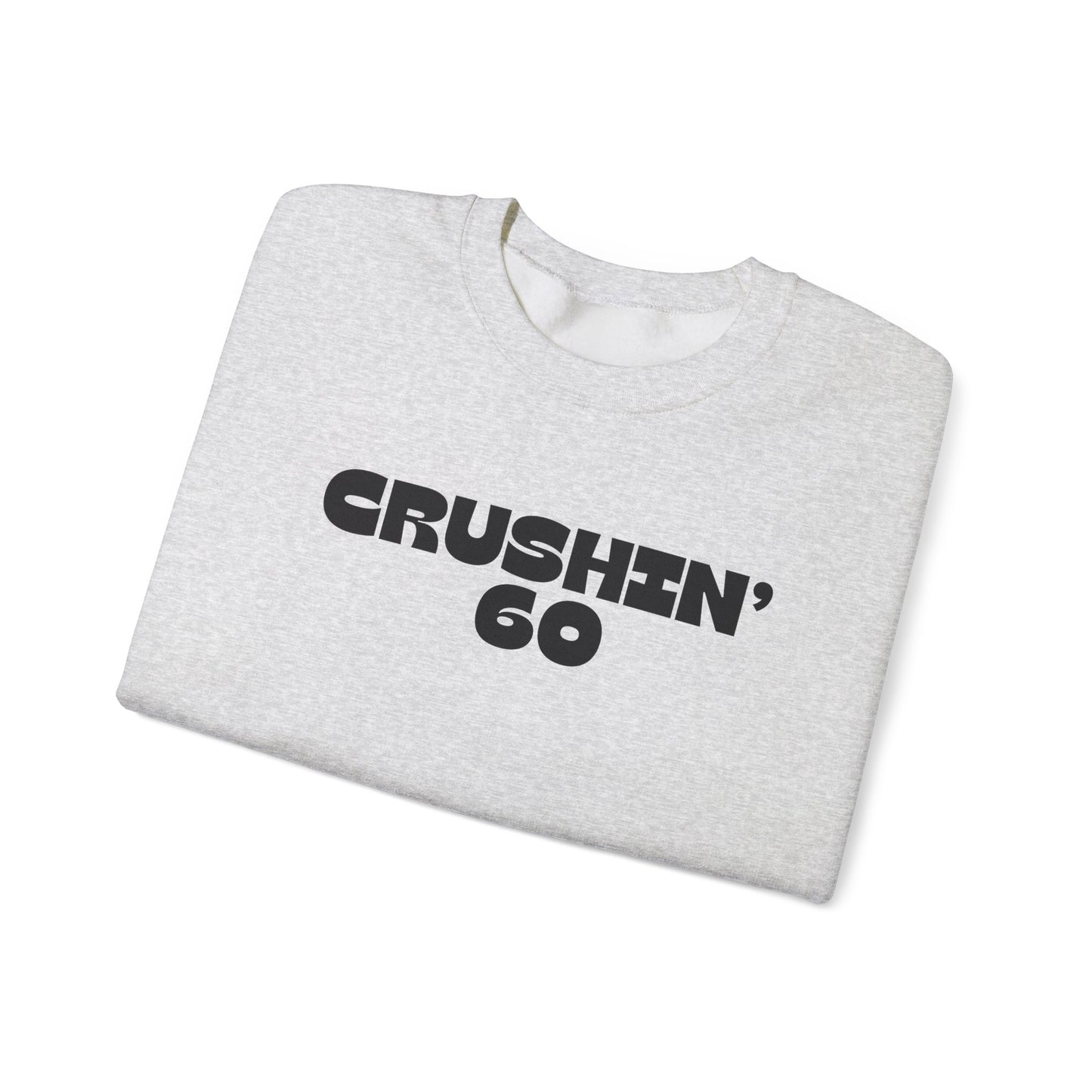 60th Birthday Sweatshirt, Crushin' 60 Sweatshirt, 60th birthday shirt, 60th Birthday gift for mom, Birthday gift for Grandma, 1965 birthday Shirt