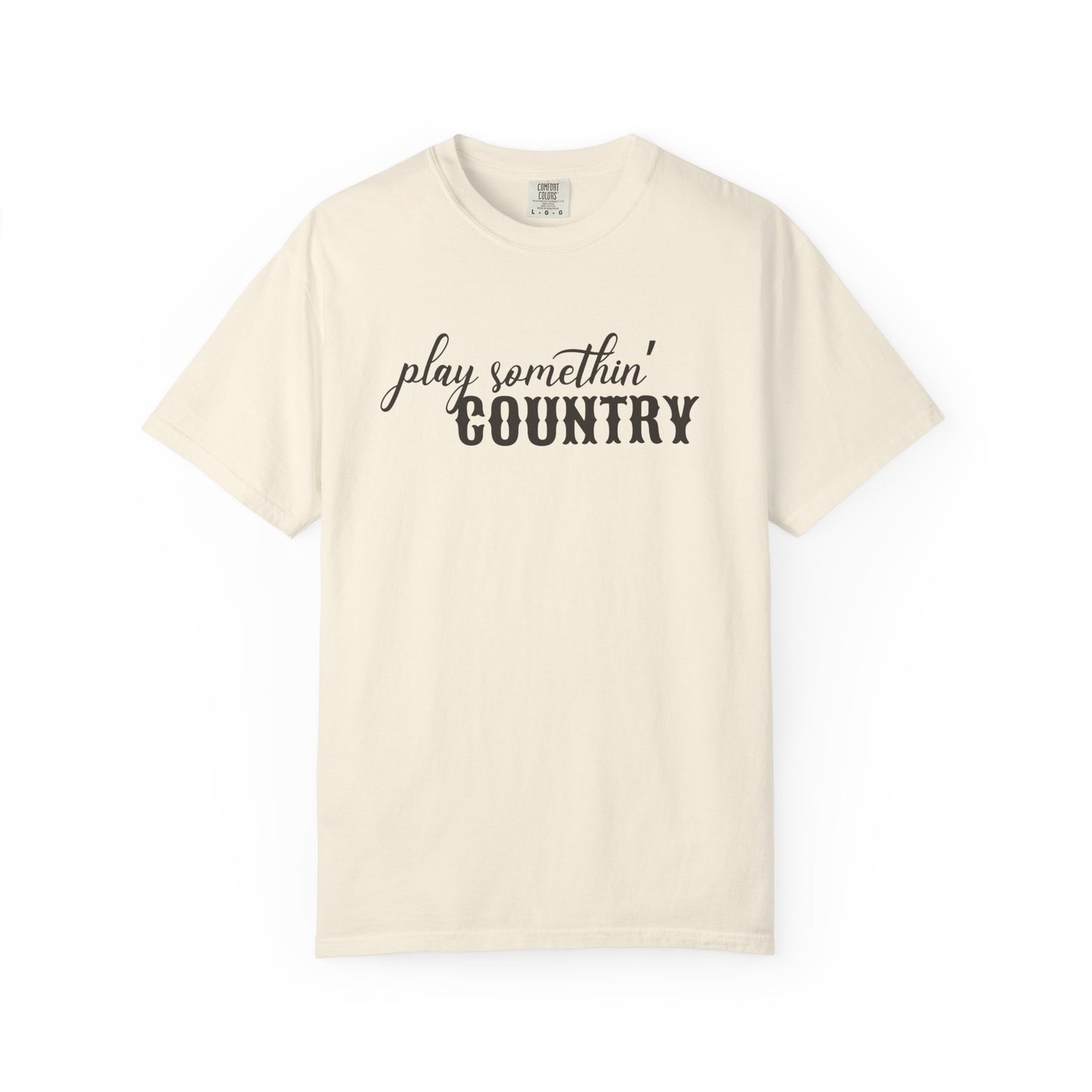 Play Something Country Comfort Colors Shirt, Country Music Concert Tee, Country Girl Shirt, Cowgirl Summer Music Festival