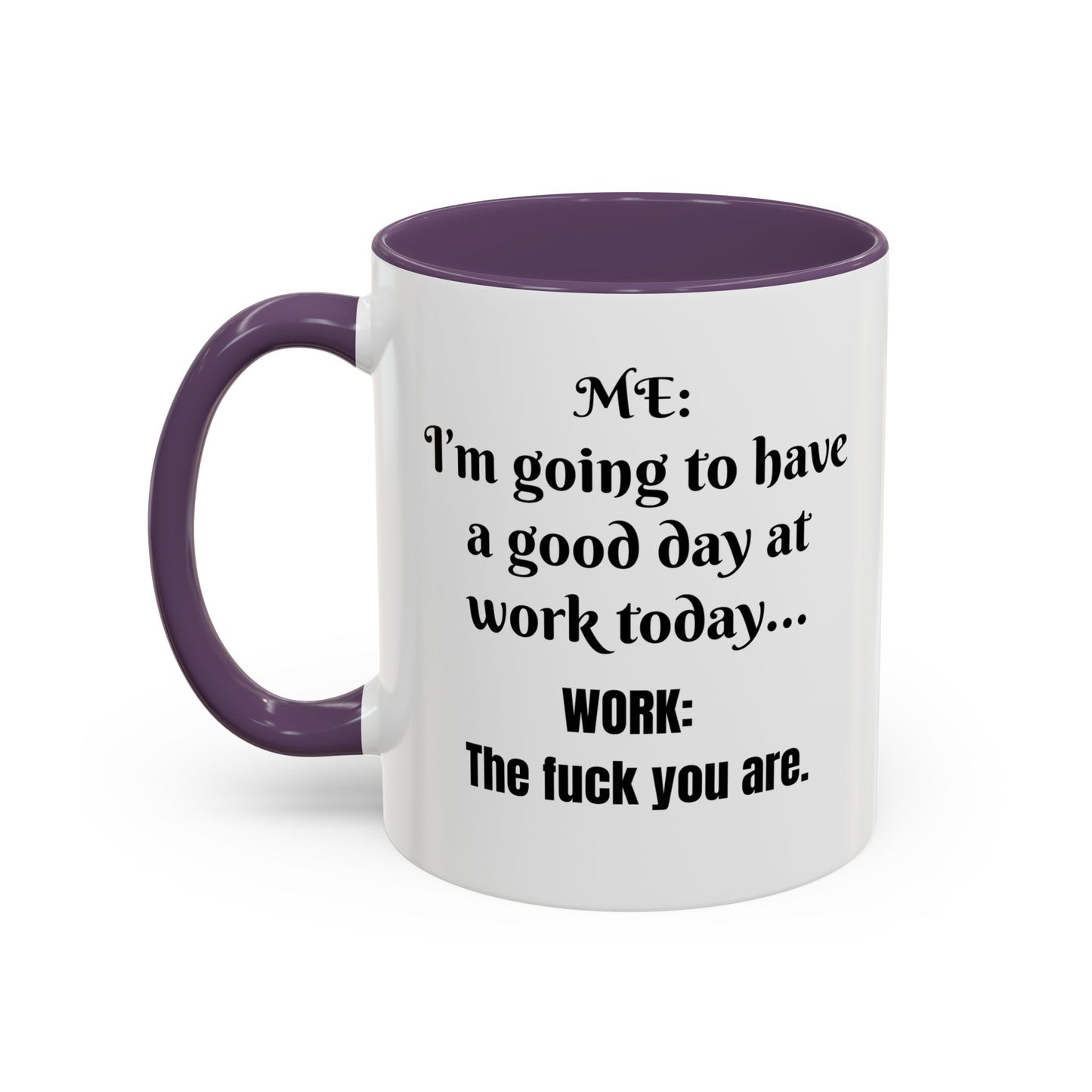 Multi-colored Mug - good day at work