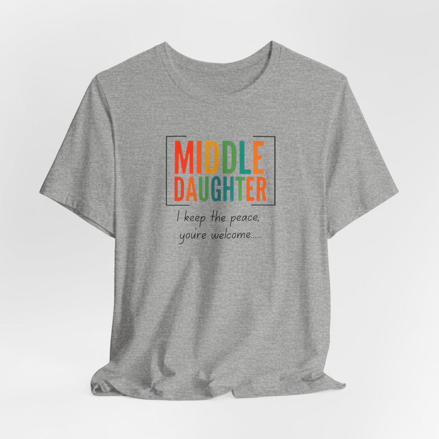 Middle Daughter Shirt
