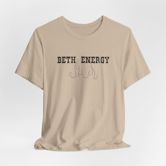 Beth Energy Tshirt, Bringing Beth Dutton Energy Tee, Yellowstone Lover Gift for Her, Western Tshirt