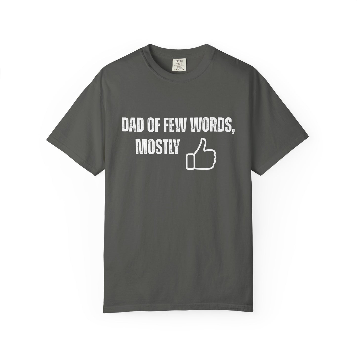 Dad of Few Words Unisex T-shirt - Funny Dad Shirt, Birthday Gift for Grandpa