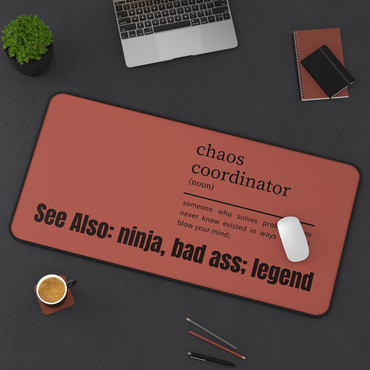 Chaos Coordinator Desk Pad, Co-Worker Gift for Boss, Bad Ass Desk Mat, Office Accessories, Humorous Desk Mat, Desk Accessories