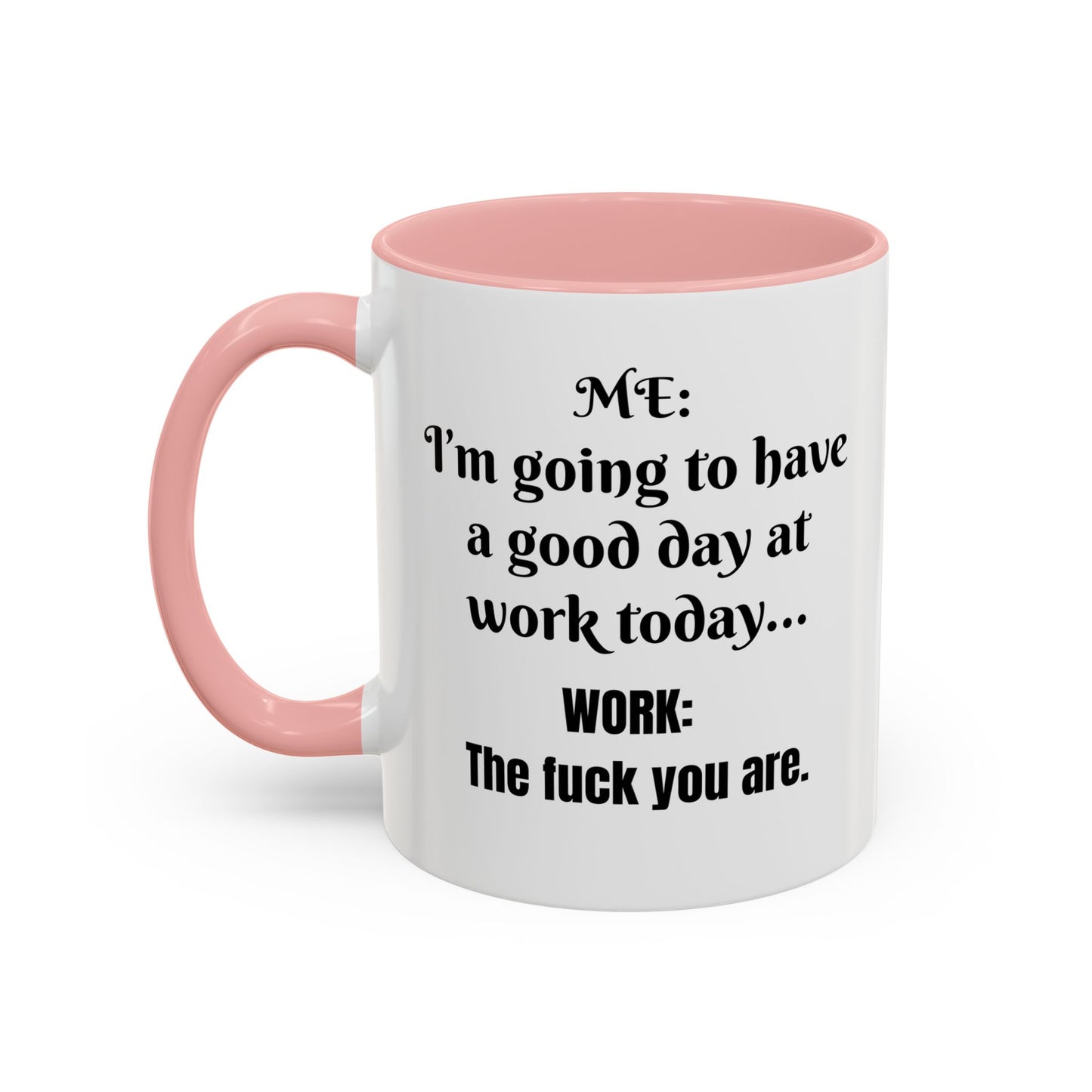 Multi-colored Mug - good day at work