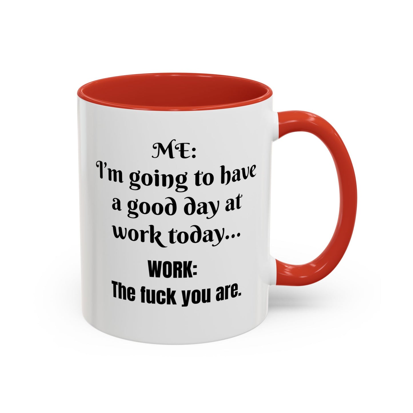 Multi-colored Mug - good day at work