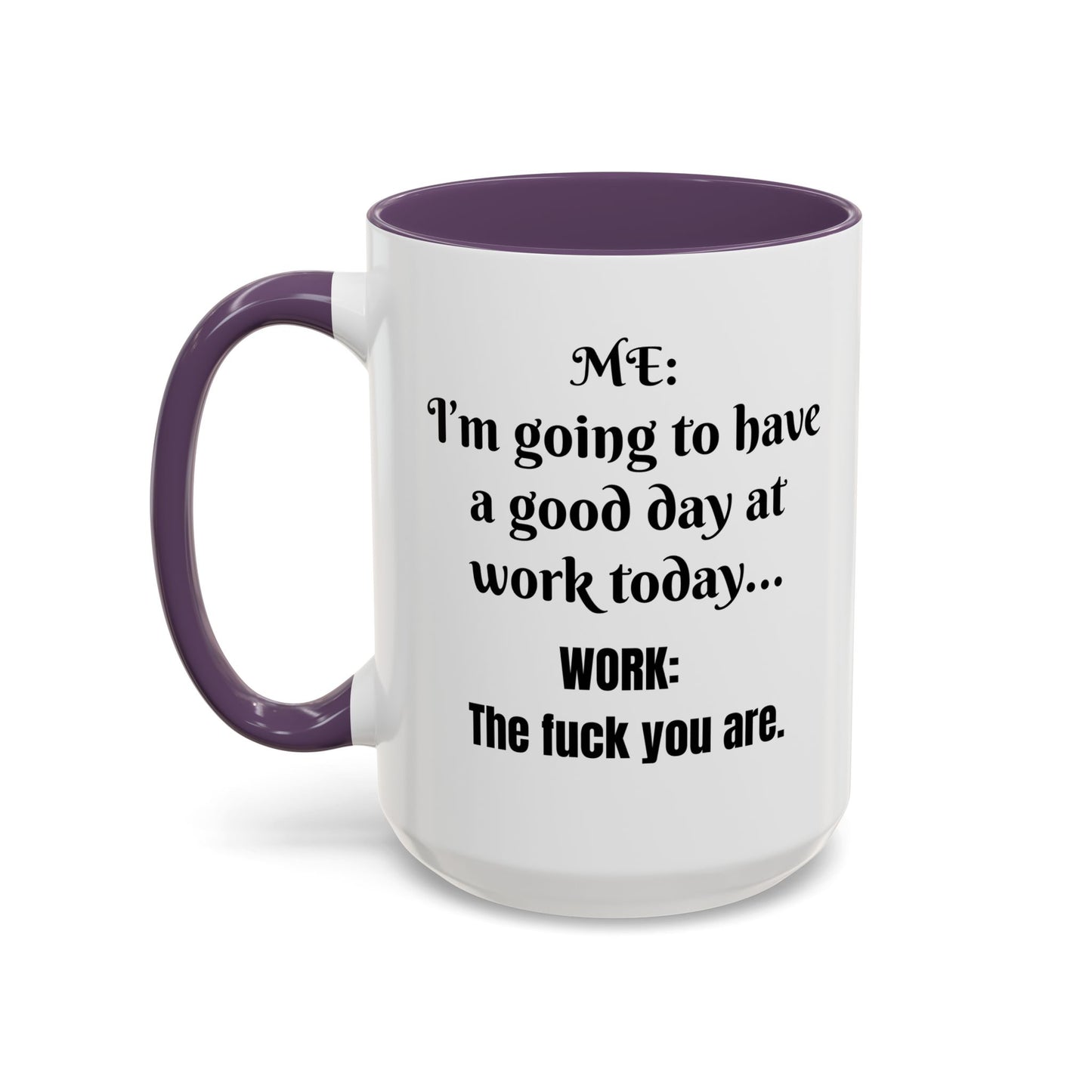 Multi-colored Mug - good day at work