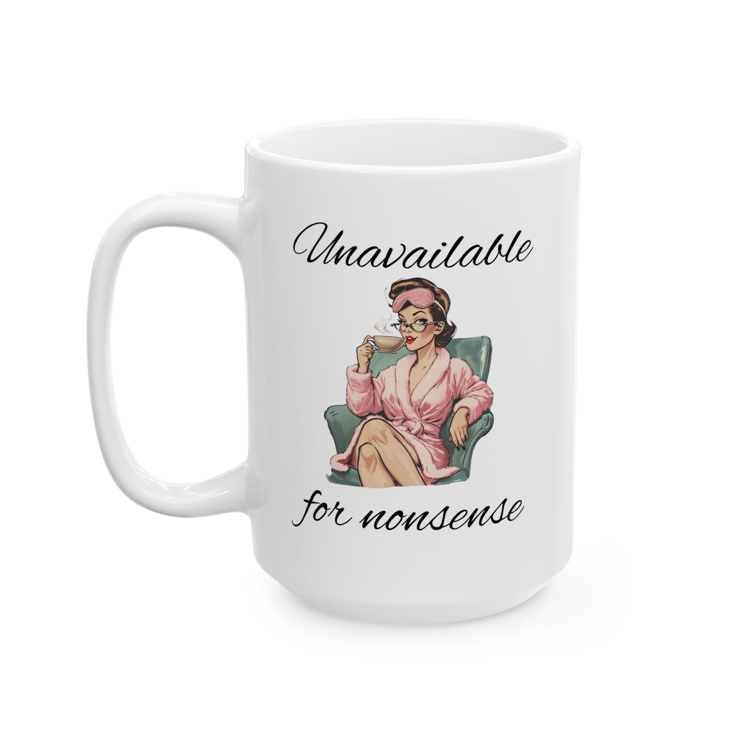 Unavailable for Nonsense - White