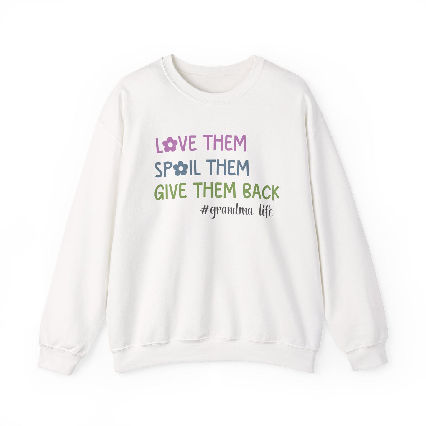 Grandma Life - Love Them Spoil Them Give Them Back