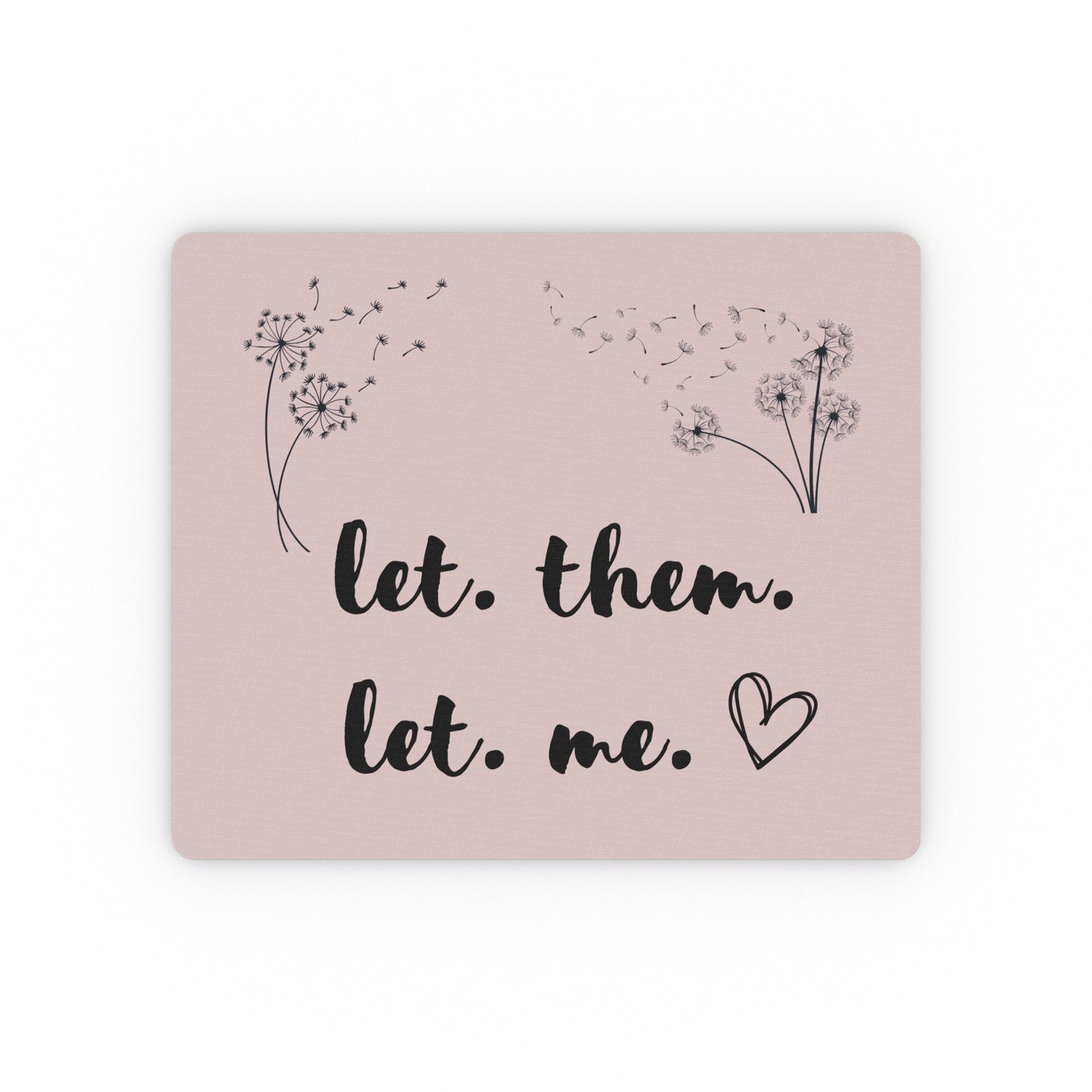 Blush Let Them Let Me Mouse Pad, Let Them Desk Accessories, Motivational Mouse Pad, Let Them Theory, Inspirational Gift
