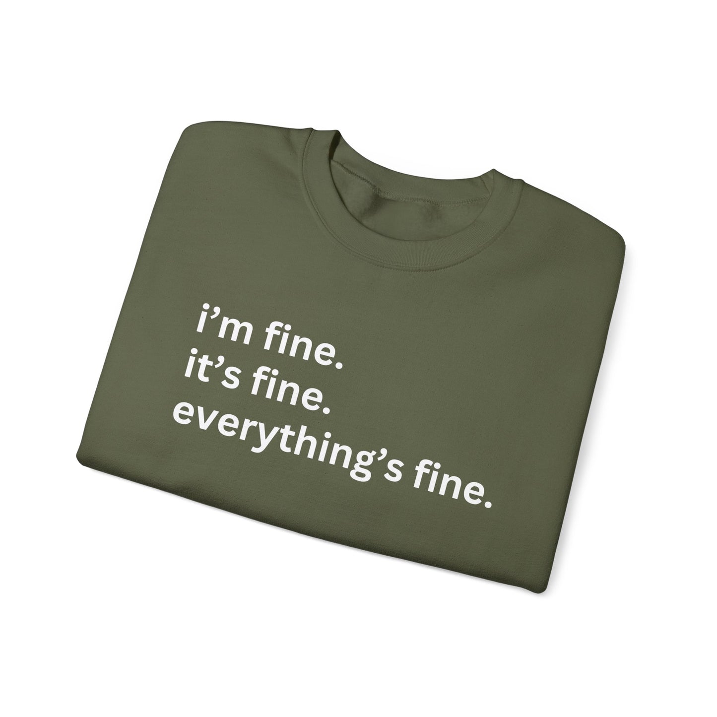 I'm fine Sweatshirt, Funny Sweatshirt, Gift for Her, Gift for Mom, Attitude Sweatshirt