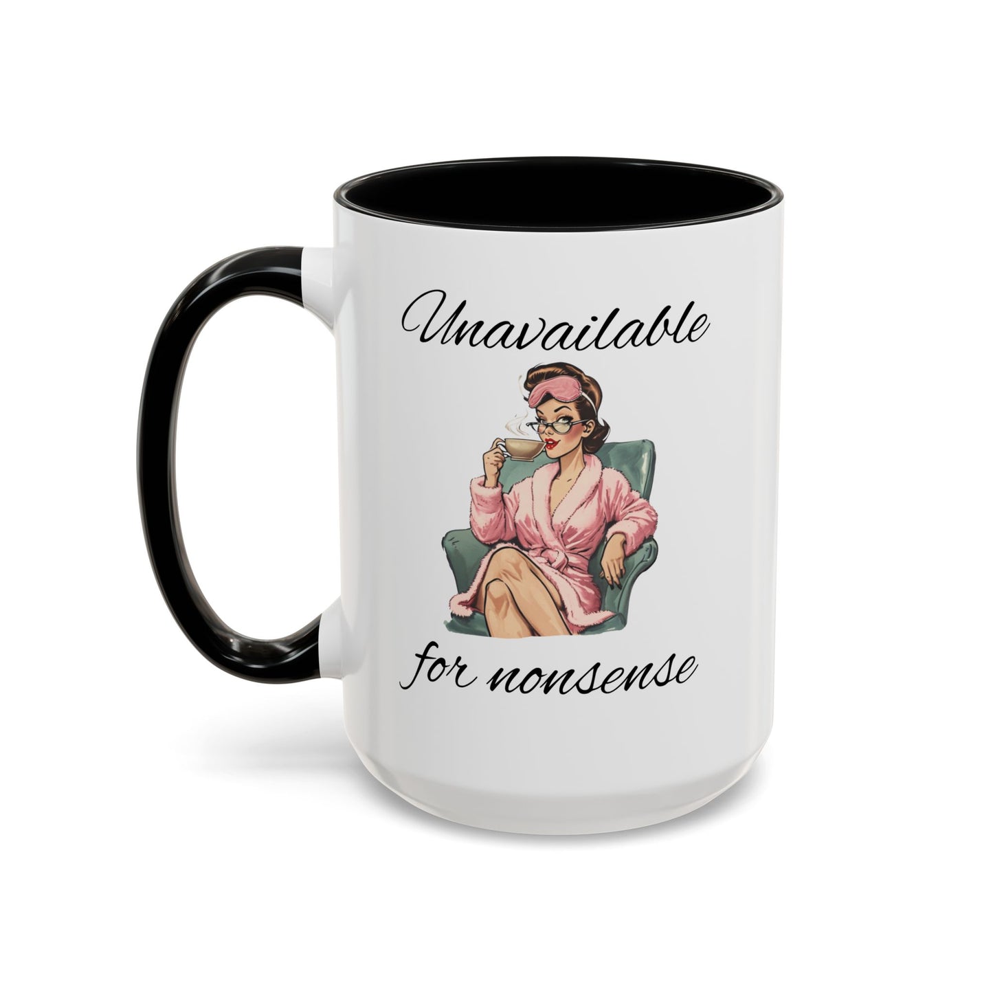 Unavailable for Nonsense Mug, Vintage We Do Not Care Mug, Funny Menopause Perimenopause Mug, Menopause Attitude Mug, Trending Humor Mug