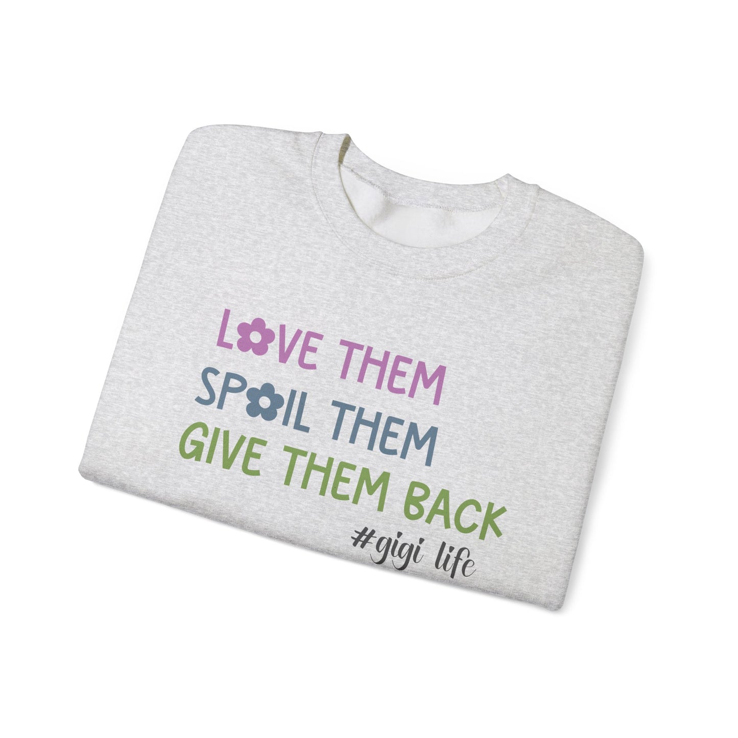 Gigi Life - Love Them Spoil Them Give Them Back