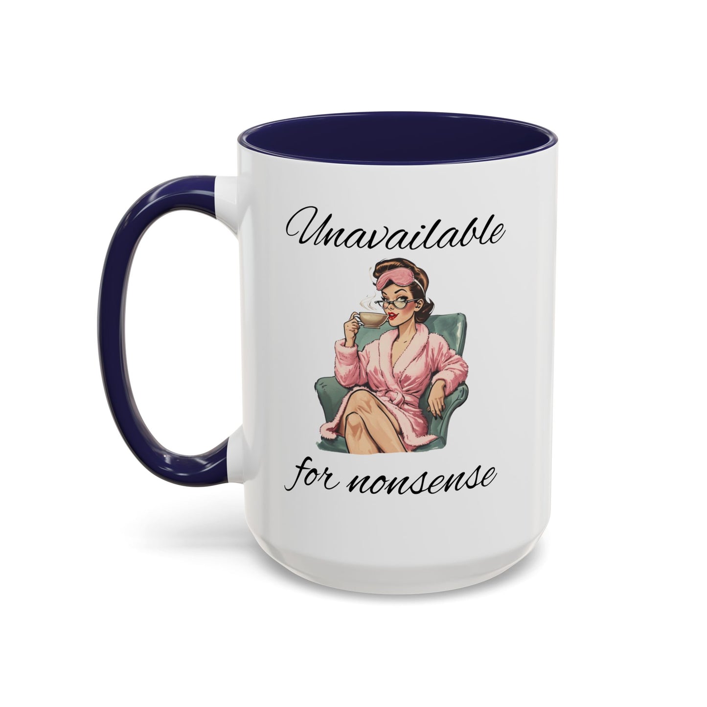 Unavailable for Nonsense Mug, Vintage We Do Not Care Mug, Funny Menopause Perimenopause Mug, Menopause Attitude Mug, Trending Humor Mug