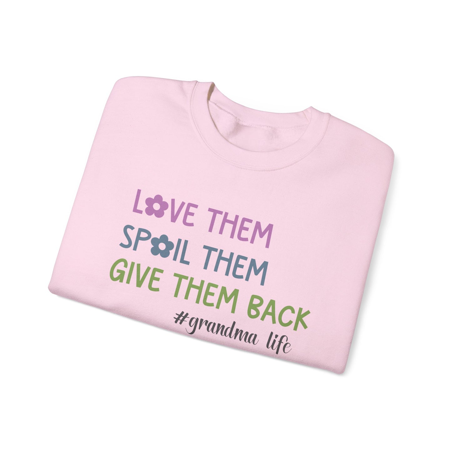 Grandma Life - Love Them Spoil Them Give Them Back