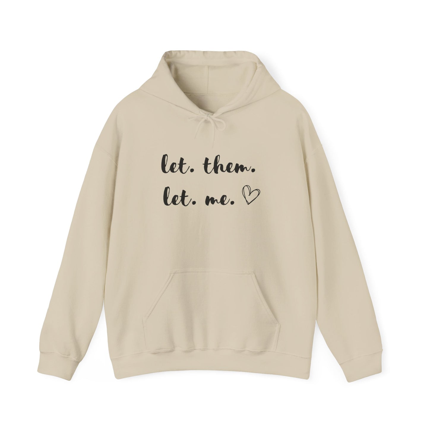 Let Them Let Me Hoodie, Inspirational Gift, Mental Health Shirt, Positive Affirmation Shirt, Let Them Shirt, Self Love Gift for Her