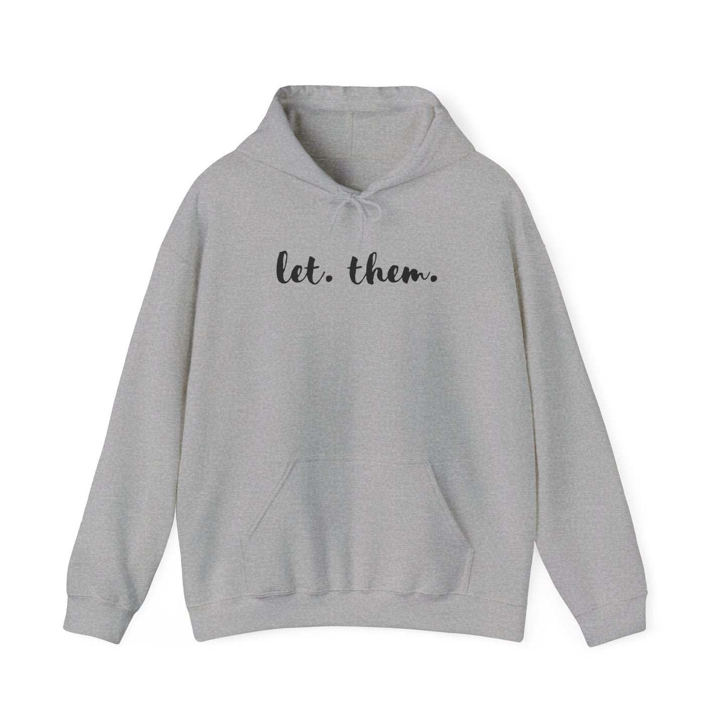 Let Them Hoodie, Inspirational Gift, Mental Health Shirt, Positive Affirmation Shirt, Let Them Shirt, Self Love Gift for Her
