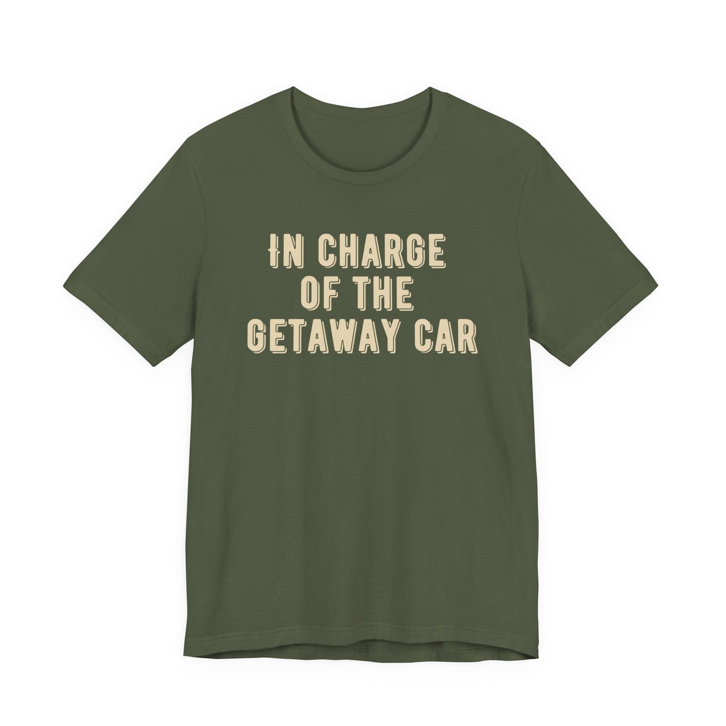 In charge of the getaway car
