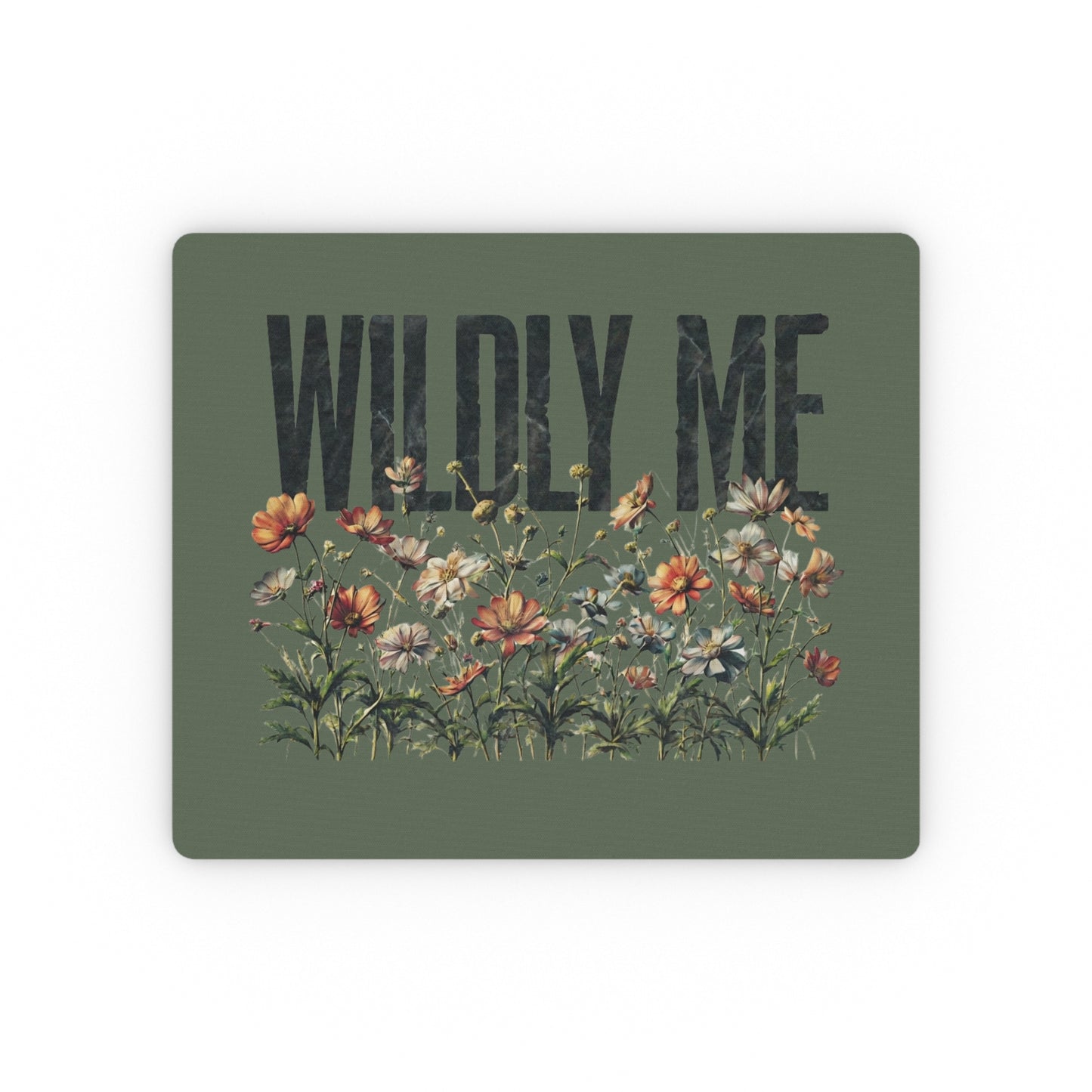 Moss Wildly Me Wildflower Mouse Pad, Botanical Wild Flower Home Office Decor, Self Love Mindset Gift for Friend, Gift for Co-worker