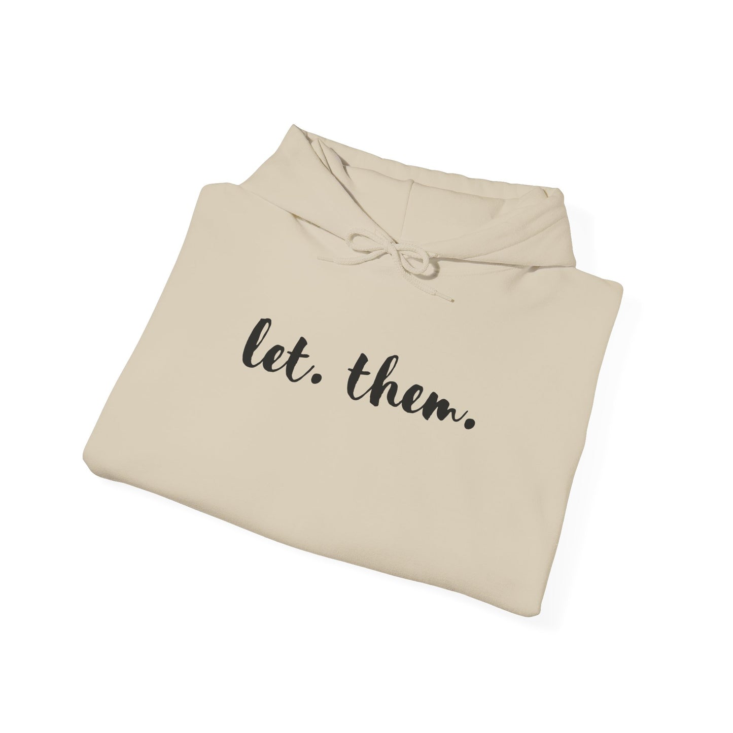 Let Them Hoodie, Inspirational Gift, Mental Health Shirt, Positive Affirmation Shirt, Let Them Shirt, Self Love Gift for Her
