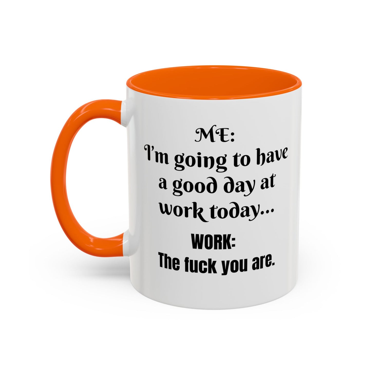 Multi-colored Mug - good day at work