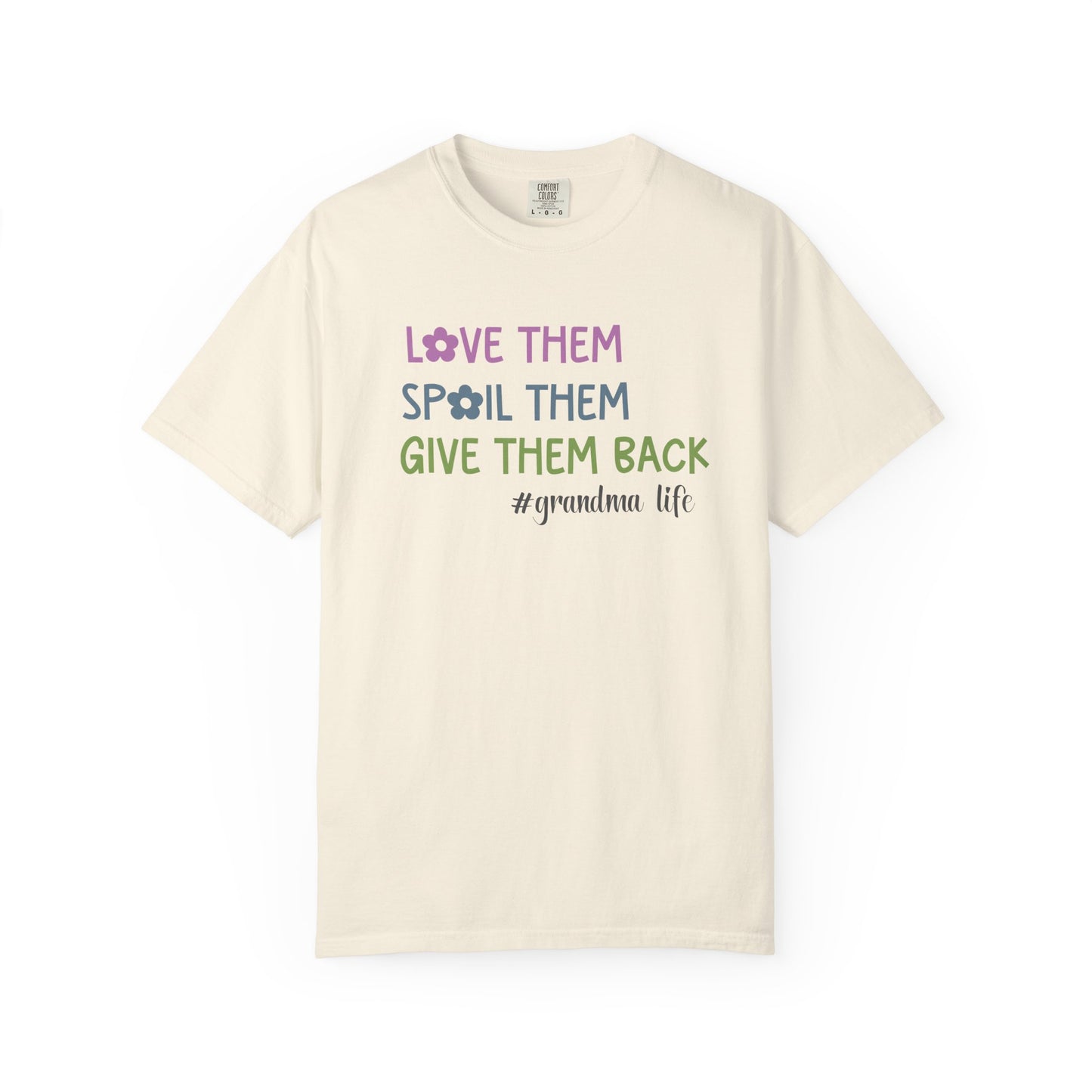 Grandma Life - Love Them Spoil Them Give Them Back Mimi Shirt