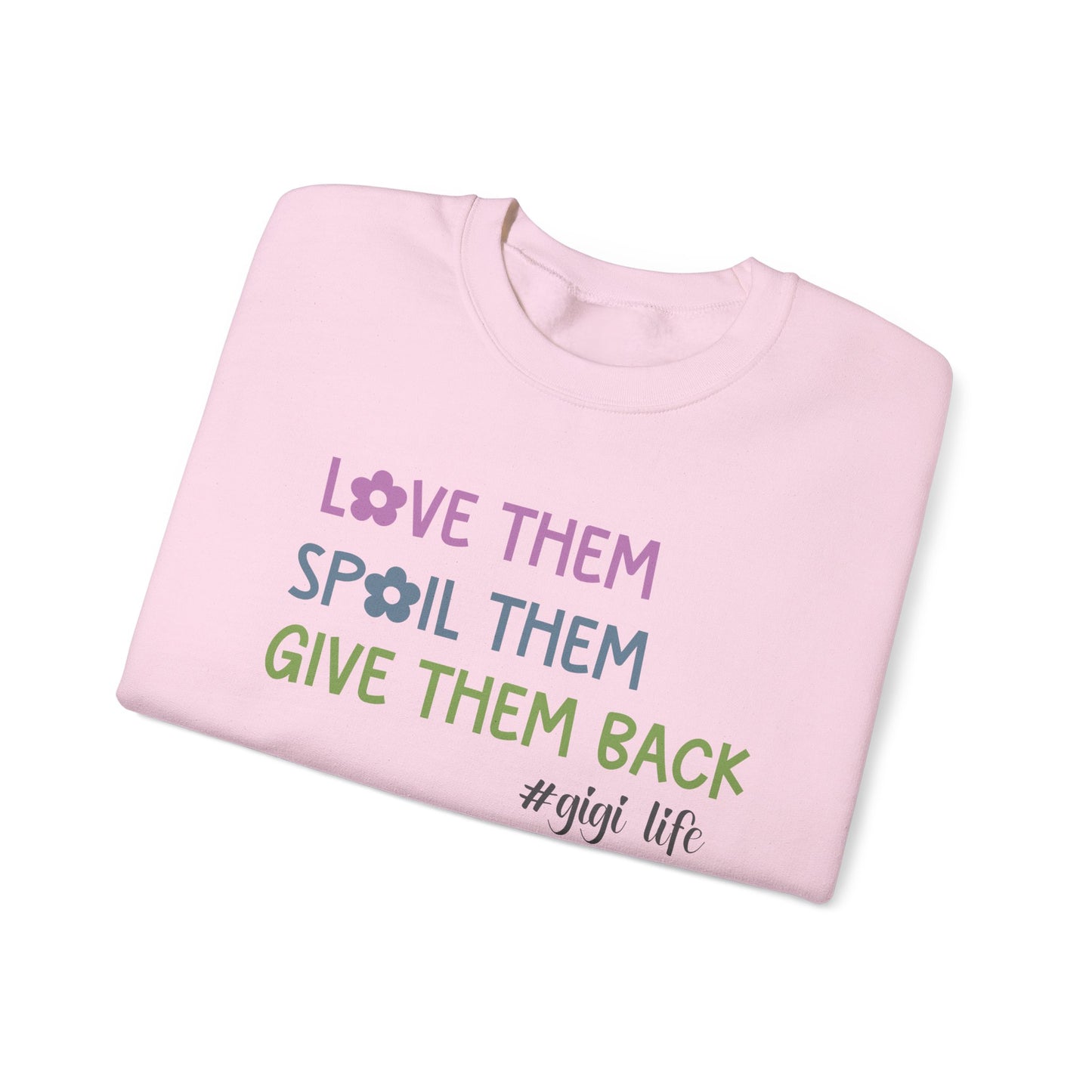 Gigi Life - Love Them Spoil Them Give Them Back