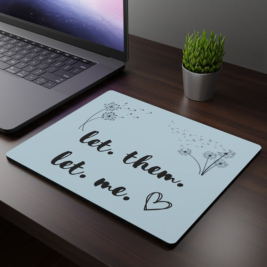 Let Them Let Me Mouse Pad Inspirational Gift Human Resource Positive Mindset Mouse Pad Entrepreneur Home Office Gift for Co-worker