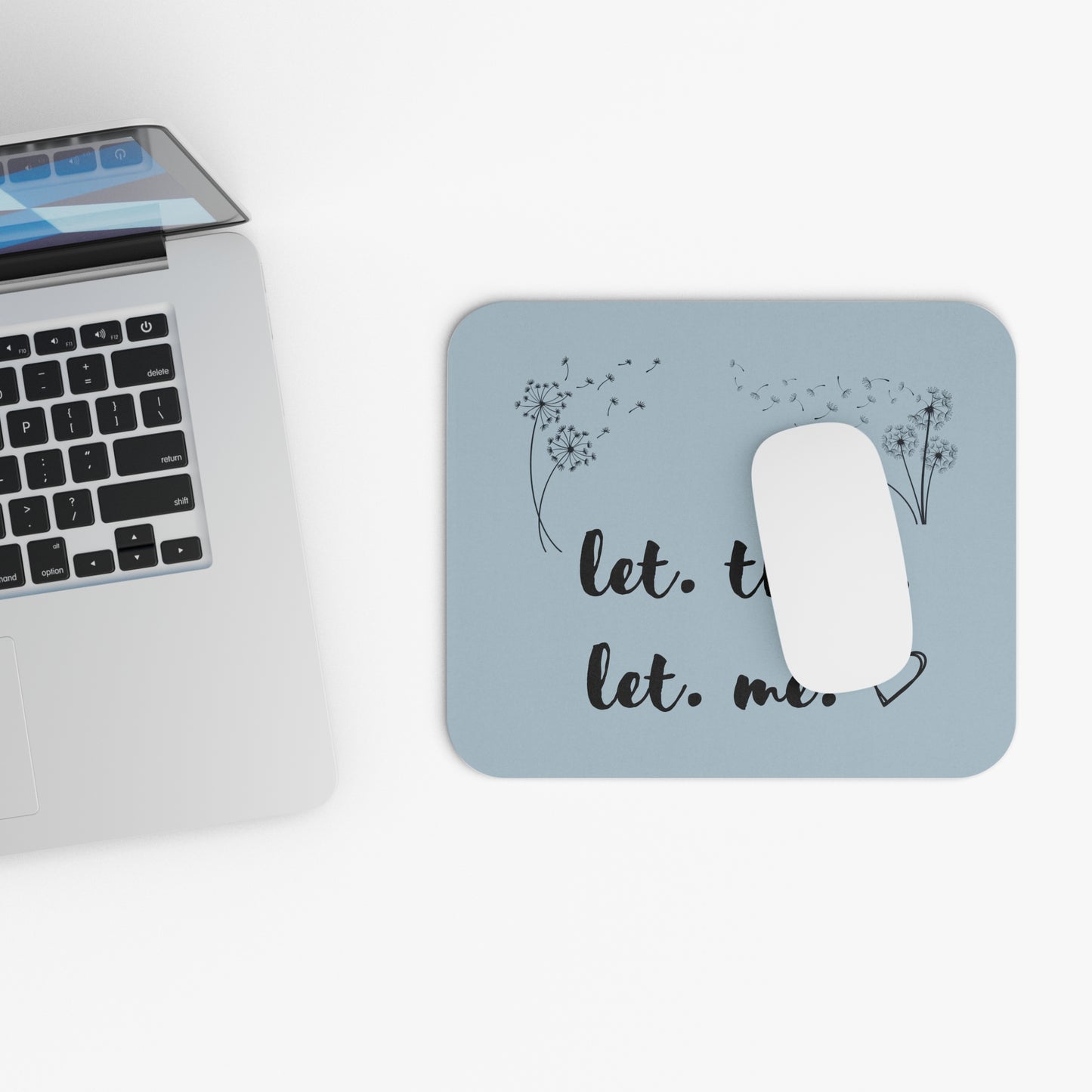 Let them Let me Blue Dandilion mouse pad