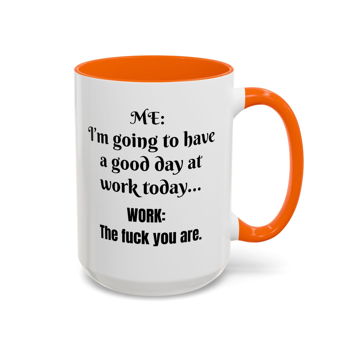 Multi-colored Mug - good day at work