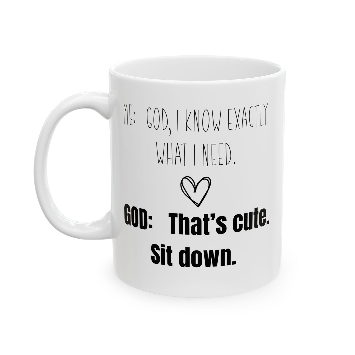 Me and God White Mug